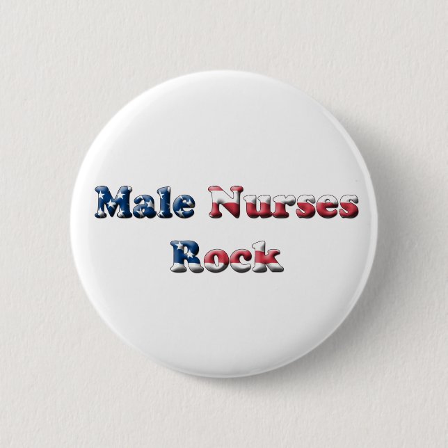 Male Nurses Rock 2 Inch Round Button (Front)