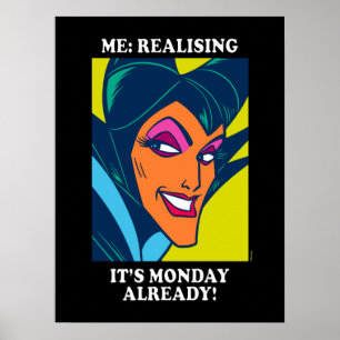 Maleficent Realising It's Monday Already Poster