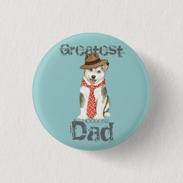 Malemute Dad 1 Inch Round Button (Front)