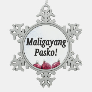 Maligayang Pasko! Merry Christmas in Tagalog bf Snowflake Pewter Christmas Ornament
