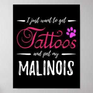 Malinois Dog Lover Tattoo Funny Dog Mom Gift Idea Poster