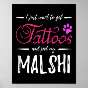Malshi Dog Lover Tattoo Funny Dog Mom Gift Idea Poster