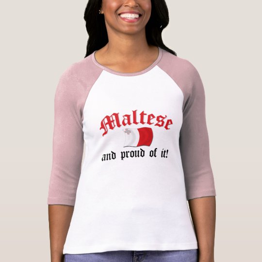 Maltese and Proud of It T-Shirt