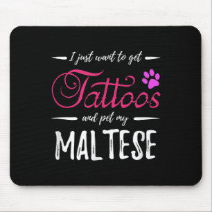 Maltese Dog Lover Tattoo Funny Dog Mom Gift Idea Mouse Pad
