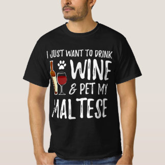 Maltese dog lover wine dog mom| Funny dog  lovers T-Shirt
