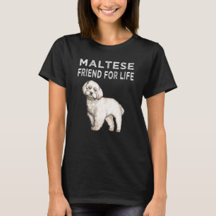 Maltese Friend For Life Dog Friendship T-Shirt