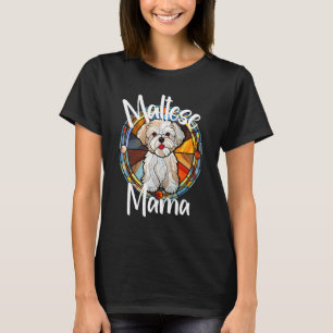 Maltese Mama Dog Mom Puppy Colorful Pet Fur Baby C T-Shirt