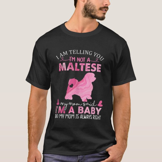 Maltese Mom Baby Funny Cute Dog Owner Pet Lover Ch T-Shirt (Front)