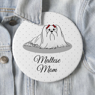 Maltese Mom - Cute Dog Breed Mom Dog Mom 6 Inch Round Button