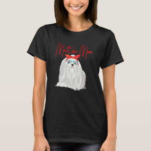 Maltese Mom - Mother's Day Dog Lover Animal Whispe T-Shirt