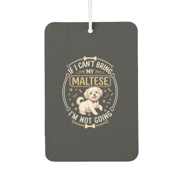 Maltese Not Going Dog Red Bow Tie Bone Frame Air Freshener (Front)