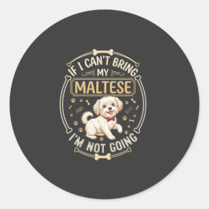 Maltese Not Going Dog Red Bow Tie Bone Frame Classic Round Sticker