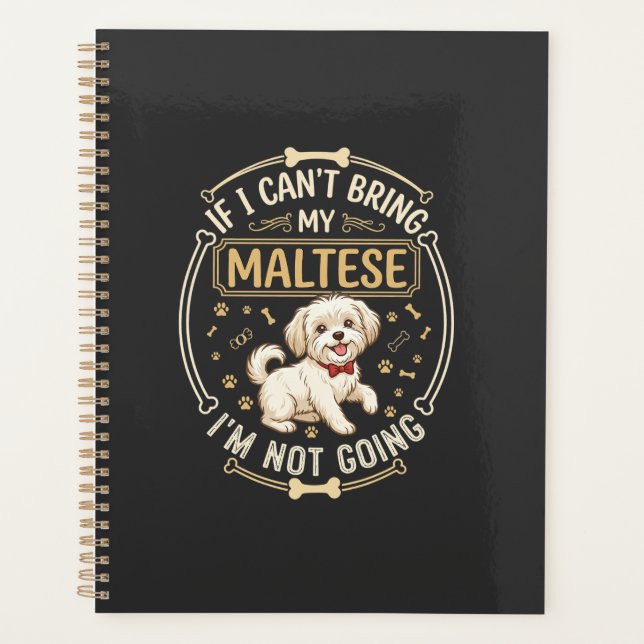 Maltese Not Going Dog Red Bow Tie Bone Frame Planner (Front)
