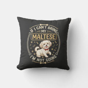 Maltese Not Going Dog Red Bow Tie Bone Frame Throw Pillow