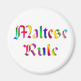 MALTESE RULE MAGNET