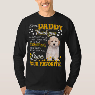 Maltipoo Dear Daddy Thank You For Being My Daddy T-Shirt
