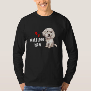 Maltipoo Mom Design Perfect For Maltese Poodle Dog T-Shirt