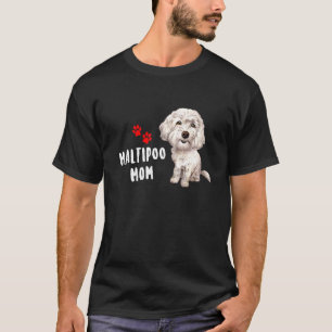 Maltipoo Mom Design Perfect For Maltese Poodle Dog T-Shirt
