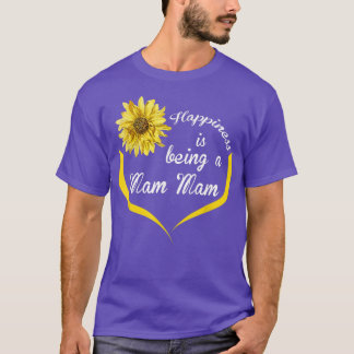 Mam Gift Happiness Is Being A Mam 708 T-Shirt