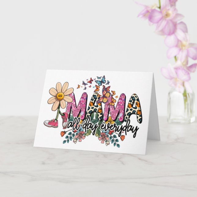 Mama All Day Everyday Mother's Day Card (Orchid)