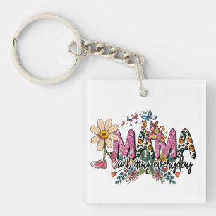 Mama All Day Everyday Mother's Day Keychain