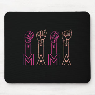 Mama American Sign Language Deaf Awareness Support Mouse Pad