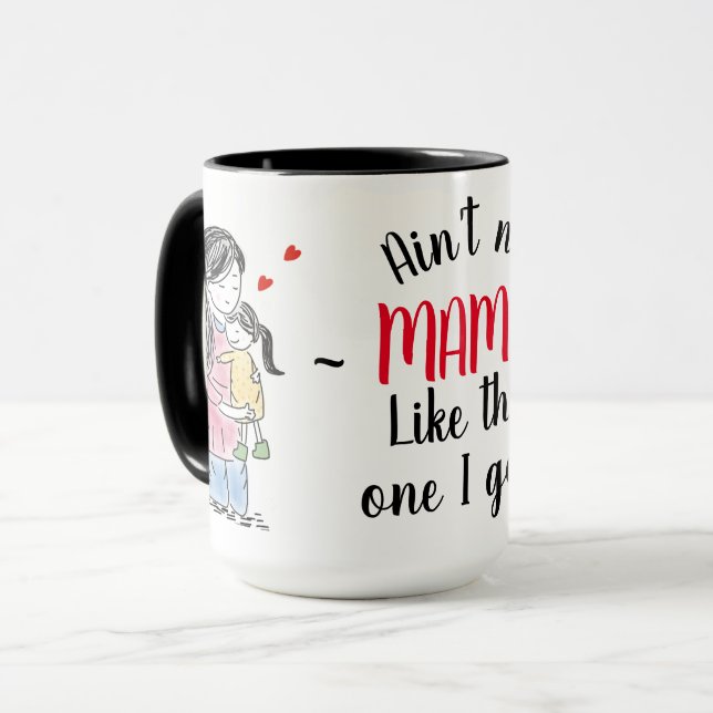 Mama and Daughter with Quote Mug (Front Left)
