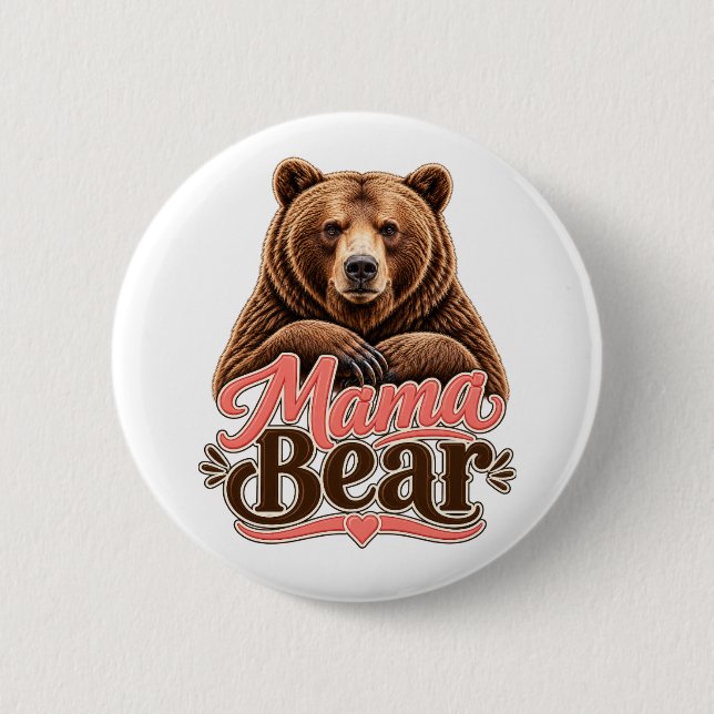 Mama Bear  2 Inch Round Button (Front)