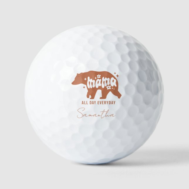 Mama Bear All Day Everyday Golf Balls (Front)