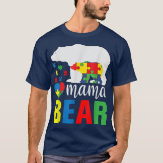 Mama Bear Autism Awareness  T-Shirt