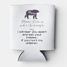 Mama bear cooler. Show what Mama Bear means Can Co