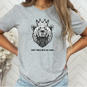 Mama Bear Don't Mess With My Cubs Women's T-Shirt