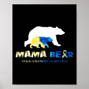 Mama Bear Down Syndrome Awareness Survivors  Poster