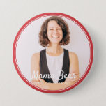 Mama Bear Framed Modern Simple Photo 3 Inch Round Button<br><div class="desc">This simple and classic design is composed of serif typography and add a custom photo. "Mama Bear" written in script with a background of the photo of your mom,  mother,  mum etc.</div>
