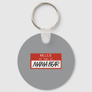 Mama Bear Funny Mothers Day Design Keychain