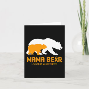 Mama Bear LEUKEMIA Awareness For Women Men Card