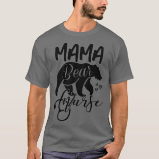 Mama Bear Nurse Mom Mother Mommy Nurses Premium129 T-Shirt