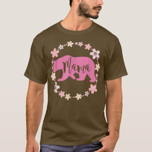 Mama Bear Pink with Floral Boarder Fun Mom Mother T-Shirt