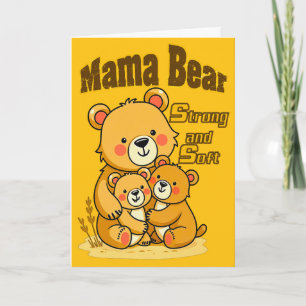 Mama Bear Strong and Soft – Cute Motherhood Design Card