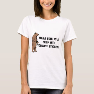Mama bear/Tourettes is not an adjective T-Shirt