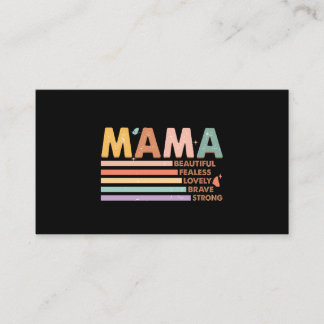 Mama Beautiful Fearless Lovely Brave Strong Business Card