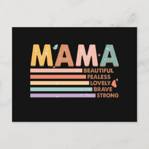Mama Beautiful Fearless Lovely Brave Strong Postcard