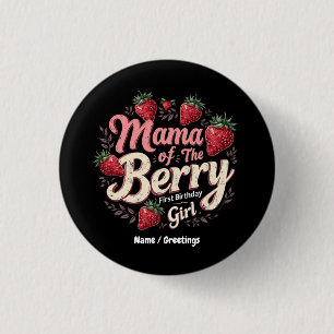 Mama Berry First Birthday Strawberry Girl Family 1 Inch Round Button