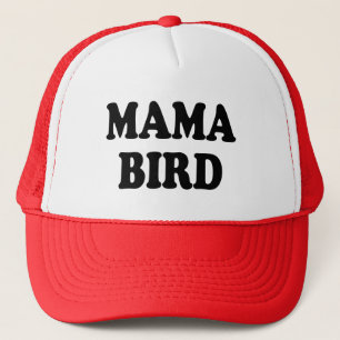 Mama Bird funny mom Trucker Hat