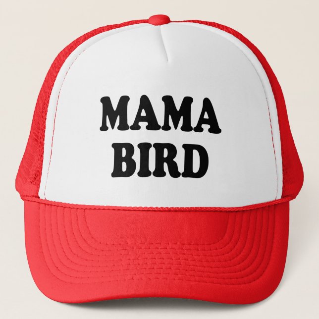 Mama Bird funny mom Trucker Hat (Front)