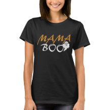 Mama Boo T-Shirt for Halloween Tee, Funny T-Shirt