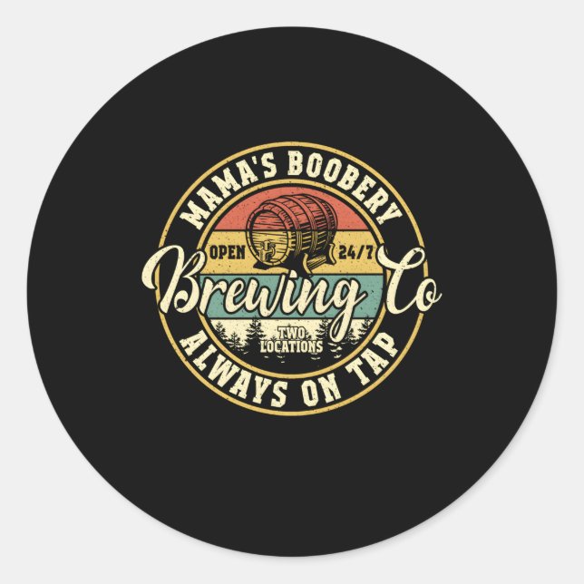 Mama Boobery Breastfeeding Brewery New Mom Brewing Classic Round Sticker (Front)