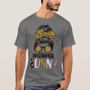 Mama Bunny Easter, Happy Easter Day, Easter Day Bu T-Shirt