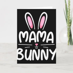 Mama Bunny Matching Family Easter Shirt Mom Gift Card