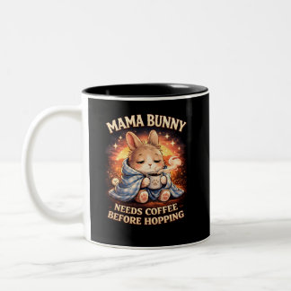 Mama Bunny Needs Coffee Before Hopping Two-Tone Coffee Mug